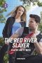 [Secure One 03] • The Red River Slayer